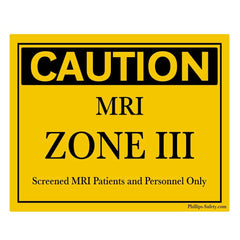 Plastic Caution: MRI Zone III Sign, #RD-WS-P-011